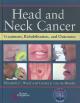 Head and Neck Cancer (Book with CD-ROM) : Treatment, Rehabiliation, and Outcomes