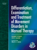 Differentiation, Examination and Treatment of Movement Disorders in Manual Therapy +DVD