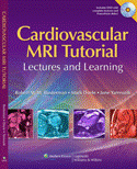 Cardiovascular MRI Tutorial Lectures and Learning Hardbound 2008