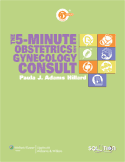 The 5-Minute Obstetrics and Gynecology Consult Hardbound