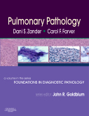 Pulmonary Pathology - A Volume in Foundations in Diagnostic Pathology Series