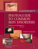 Goodheart's Photoguide to Common Skin Disorders Diagnosis and Management Hardbound 3/E + Website