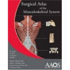 Surgical Atlas of the Musculoskeletal System (Book with CD-ROM)