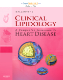 Clinical Lipidology: A Companion to Braunwald's Heart Disease - Expert Consult: Online and Print