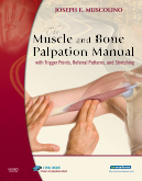 The Muscle and Bone Palpation Manual with Trigger Points, Referral Patterns and Stretching (with 2DVDs) 2009