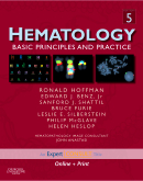 Hematology: Basic Principles and Practice (Book with Web Access) 5/e 2009