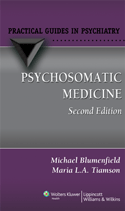 Psychosomatic Medicine : A Practical Guide 2/E 2009