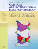 Clinical Arrhythmology and Electrophysiology: A Companion to Braunwald's Heart Disease : Online and Print