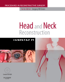Head and Neck Reconstruction with DVD - A Volume in the Procedures in Reconstructive Surgery Series 2009