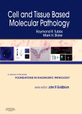 Cell and Tissue Based Molecular Pathology 2009