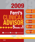 Ferri's Clinical Advisor 2009 - 5 Books in 1 (Expert Consult - Online and Print)