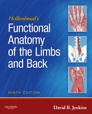Hollinshead's Functional Anatomy of the Limbs and Back, 9th Edition