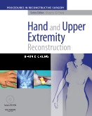 Hand And Upper Extremity Reconstruction with DVD - A Volume in the Procedures in Reconstructive Surgery Series 2009