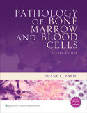 Pathology of Bone Marrow and Blood Cells (Book with Web Access) 2/E 2009