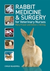 Rabbit Medicine and Surgery for Veterinary Nurses 2009