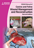 Bsava Manual of Canine and Feline Wound Management and Reconstruction 2/E 2009