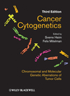 Cancer Cytogenetics, 3rd Edition 2009