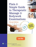 Plain & Simple Guide to Therapeutic Massage & Bodywork Examinations Softbound