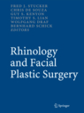 Rhinology and Facial Plastic Surgery 2009