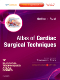 Atlas of Cardiac Surgical Techniques - A Volume in the Surgical Techniques Atlas Series 2009