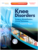 Noyes' Knee Disorders: Surgery, Rehabilitation, Clinical Outcomes - Expert Consult - Online, Print and DVD 2010