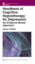 Handbook of Cognitive Hypnotherapy for Depression An Evidence-Based Approach Softbound