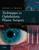 Techniques in Ophthalmic Plastic Surgery: A Personal Tutorial (Book with DVD)  2010