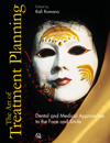 The Art of Treatment Planning: Dental and Medical Approaches to the Face and Smile