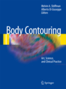 Body Contouring Art, Science, and Clinical Practice