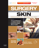 Surgery of the Skin, 2nd Edition - Procedural Dermatology - Expert Consult - Online and Print with DVD