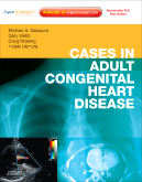 Cases in Adult Congenital Heart Disease Expert Consult: Online and Print - Atlas 2010