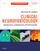 Clinical Neurotoxicology  Syndromes, Substances, Environments, Expert Consult - Online and Print2010