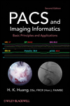 PACS and Imaging Informatics: Basic Principles and Applications, 2nd Edition 2010