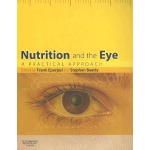 Nutrition and the Eye: A Practical Approach Paperback