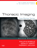 Thoracic Imaging, 2nd Edition Case Review Series 2011
