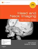 Head and Neck Imaging, 3rd Edition Case Review Series 2011
