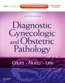 Diagnostic Gynecologic and Obstetric Pathology, 2nd Edition Expert Consult - Online and Print 2011