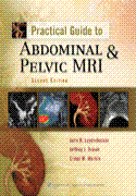 Practical Guide to Abdominal and Pelvic MRI Hardbound 2/E