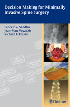 Decision Making for Minimally Invasive Spine Surgery 2011