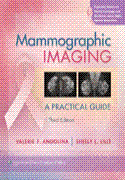 Mammographic Imaging A Practical Guide 3/E 2011