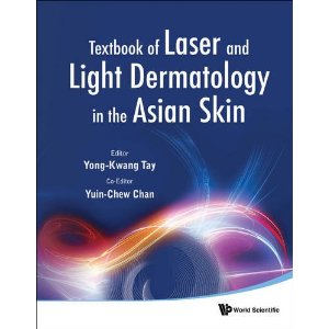 Textbook of Laser and Light Dermatology in the Asian Skin [Hardcover]