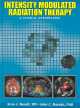 Intensity Modulated Radiation Therapy: A Clinical Perspective (Book with CD-ROM)