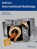 Interventional Radiology (RadCases) 2010