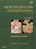 The Netter Collection of Medical Illustrations: Respiratory System, 2nd Edition(Volume 3) 2011