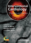 Interventional Cardiology: Principles and Practice +DVD