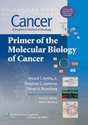 Primer of the Molecular Biology of Cancer Cancer: Principles & Practice of Oncology Softbound