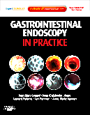Gastrointestinal Endoscopy in Practice Expert Consult: Online and Print 2011