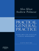 Practical General Practice, 6th Edition Guidelines for Effective Clinical Management 2011