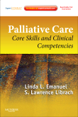 Palliative Care: Core Skills and Clinical Competencies, Expert Consult Online and Print 2/E 2011