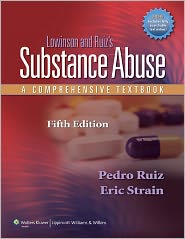 Lowinson and Ruiz's Substance Abuse A Comprehensive Textbook 5/E 2011